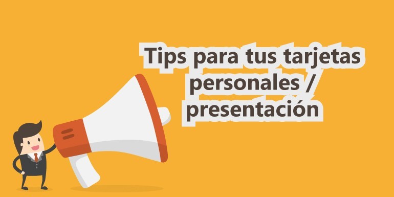 10 tips para tus tarjetas personales / presentación